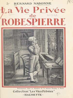 cover image of La vie privée de Robespierre